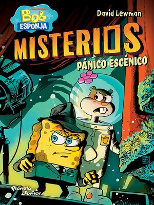 cover image of Bob Esponja. Misterios 3. Pánico escénico